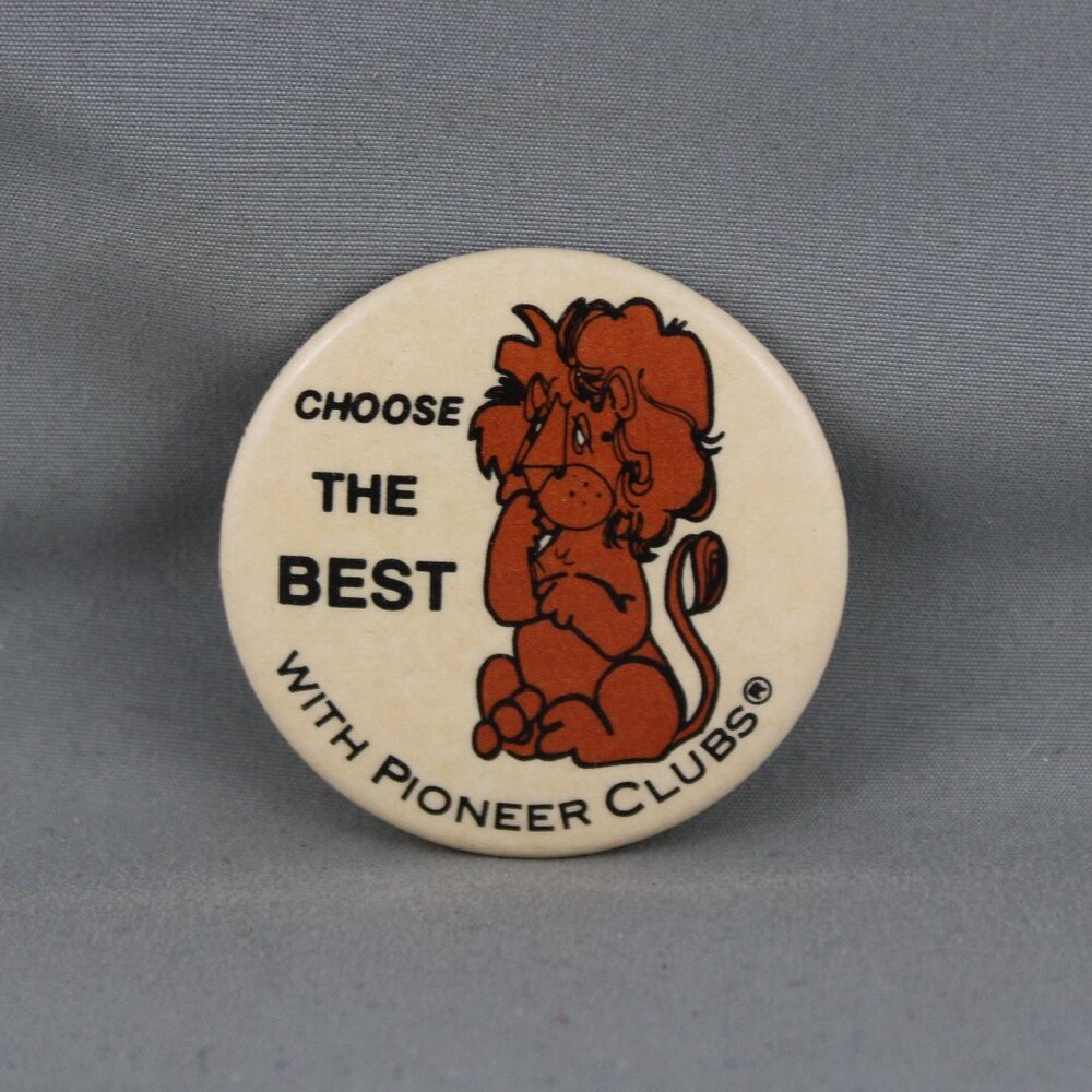 Vintage Religious Pin - Pioneer Clubs Choose The Best - Celluloid Pin